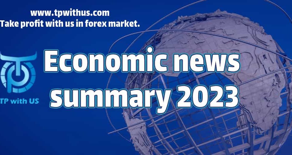 Economic news summary 2023