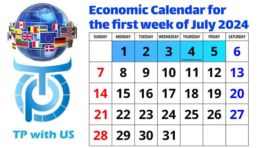 Economic Calendar for the first week of July 2024